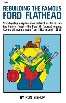 Rebuilding the Famous Ford Flathead