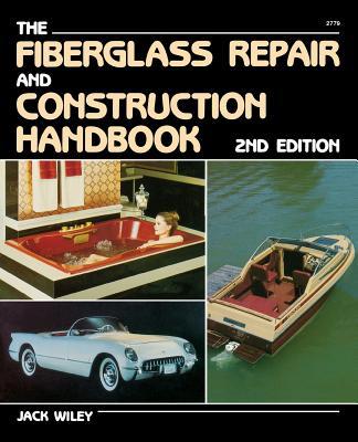 The Fiberglass Repair and Construction Handbook