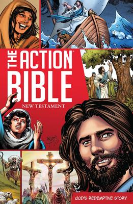 The Action Bible New Testament: God's Redemptive Story