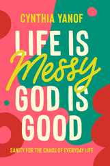 Life Is Messy God Is Good Subscription