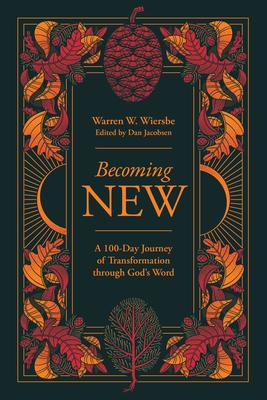 Becoming New: 100 Days of Transformation Through God's Word