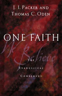 One Faith: The Evangelical Consensus