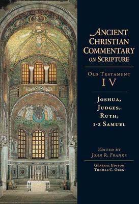 Joshua, Judges, Ruth, 1-2 Samuel: Volume 4 Volume 4 Subscription
