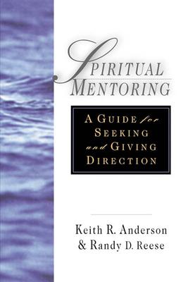 Spiritual Mentoring: A Guide for Seeking Giving Direction Subscription