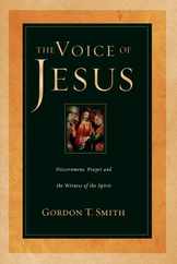 The Voice of Jesus: Discernment, Prayer and the Witness of the Spirit Subscription
