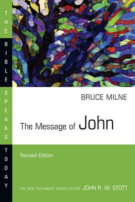 The Message of John