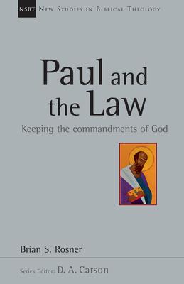 Paul and the Law: Keeping the Commandments of God