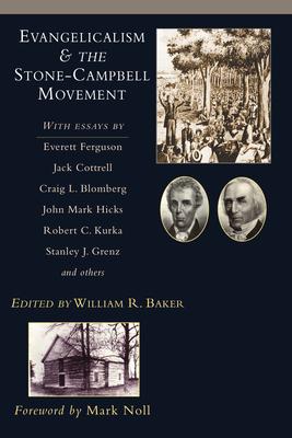 Evangelicalism & the Stone-Campbell Movement