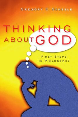 Thinking about God: First Steps in Philosophy