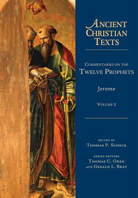 Commentaries on the Twelve Prophets: Volume 1