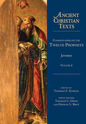 Commentaries on the Twelve Prophets: Volume 2 Volume 2