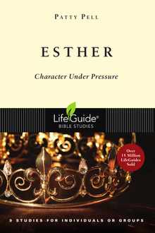 Esther: Character Under Pressure