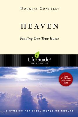 Heaven: Finding Our True Home