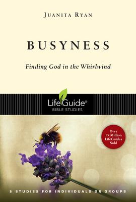 Busyness: Finding God in the Whirlwind