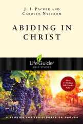 Abiding in Christ: 8 Studies for Individuals or Groups Subscription