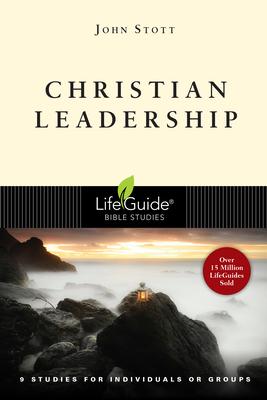 Christian Leadership: 9 Studies for Individuals or Groups