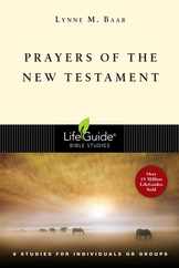 Prayers of the New Testament: 8 Studies for Individuals or Groups Subscription