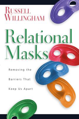 Relational Masks: Removing the Barriers That Keep Us Apart