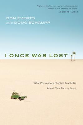 I Once Was Lost: What Postmodern Skeptics Taught Us about Their Path to Jesus