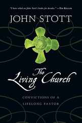 The Living Church: Convictions of a Lifelong Pastor Subscription