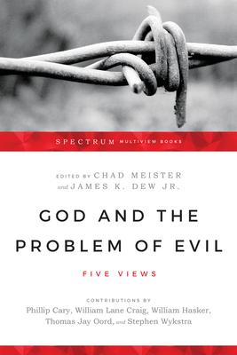 God and the Problem of Evil: Five Views