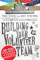 Building Your Volunteer Team: A 30-Day Change Project for Youth Ministry Subscription