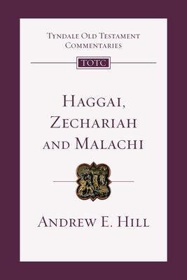 Haggai, Zechariah, Malachi: An Introduction and Commentary Volume 28