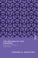 The Return of the Kingdom: A Biblical Theology of God's Reign Subscription