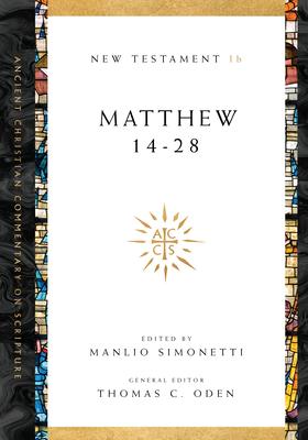 Matthew 14-28: Volume 1b Volume 1