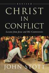 Christ in Conflict: Lessons from Jesus and His Controversies Subscription