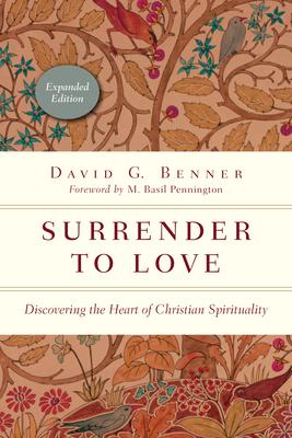 Surrender to Love: Discovering the Heart of Christian Spirituality