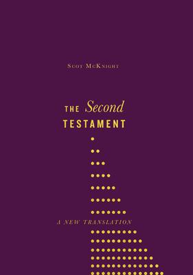 The Second Testament: A New Translation