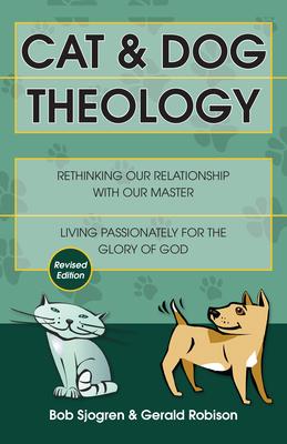 Cat & Dog Theology: Rethinking Our Relationship with Our Master