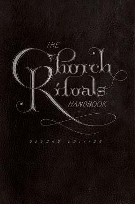 The Church Rituals Handbook: Second Edition