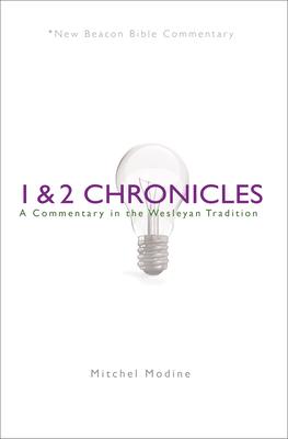 1 & 2 Chronicles: A Commentary in the Wesleyan Tradition