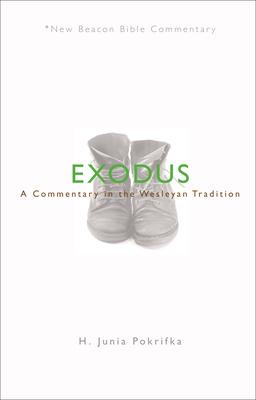 Nbbc, Exodus: A Commentary in the Wesleyan Tradition