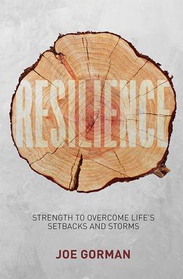 Resilience: Strength to Overcome Life's Setbacks and Storms