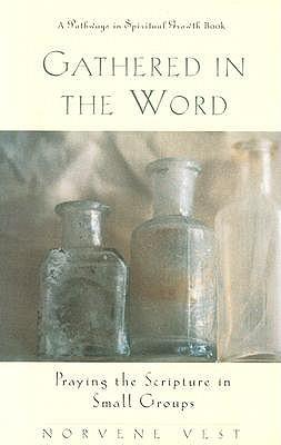 Gathered in the Word: Praying the Scripture in Small Groups Subscription