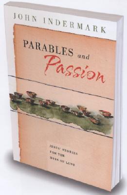 Parables and Passion: Jesus' Stories for the Days of Lent