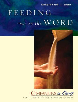 Feeding on the Word, Participants Book, Vol. 2: Companions in Christ