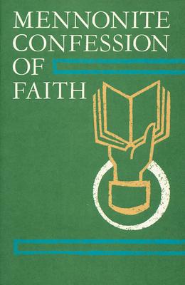 Mennonite Confession of Faith: 1963 Confession of Faith