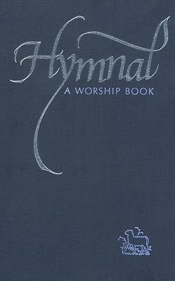 Hymnal: A Worship Book