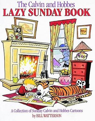 The Calvin and Hobbes Lazy Sunday Book: A Collection of Sunday Calvin and Hobbes Cartoons Volume 4