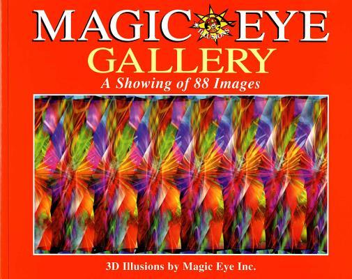 Magic Eye Gallery: A Showing of 88 Images: Volume 4