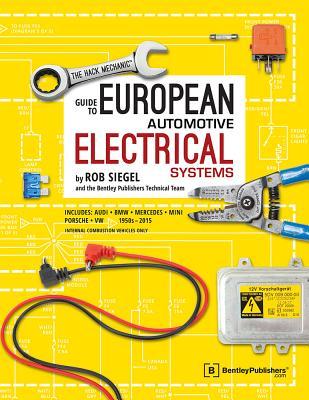 The Hack Mechanic Guide to European Automotive Electrical Systems