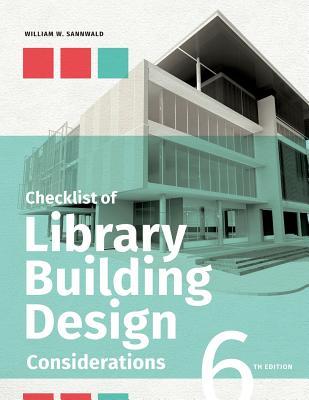 Checklist of Library Building Design Considerations, Sixth Edition