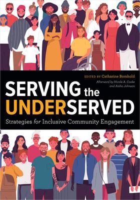 Serving the Underserved: Strategies for Inclusive Community Engagement