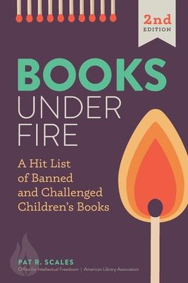 Books under Fire: A Hit List of Banned and Challenged Children's Books