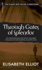 Through Gates of Splendor: 40th Anniversary Edition Subscription