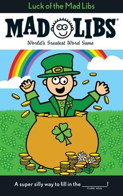 Luck of the Mad Libs: World's Greatest Word Game